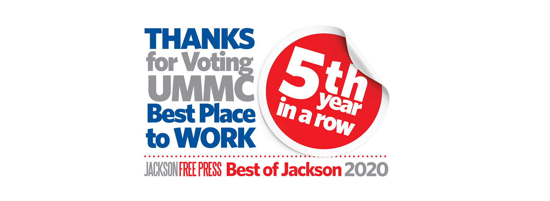 Thanks for voting UMMC Best Place to Work 5th year in a row. Jackson Free Press, Best of Jackson 2020.